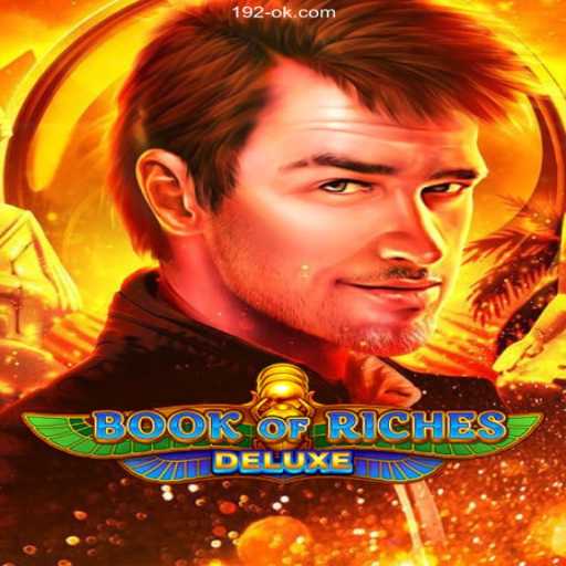 Explore the Thrilling World of Book of Riches Deluxe