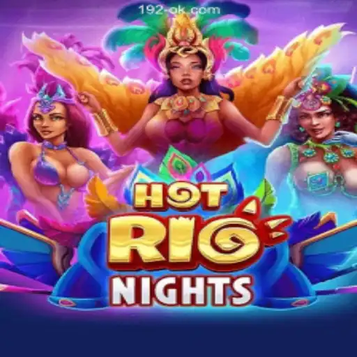 Discover HotRioNights: The Ultimate Gaming Experience with 192ok