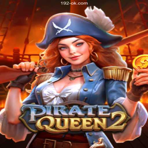 PirateQueen2: Exploring the High Seas with 192ok
